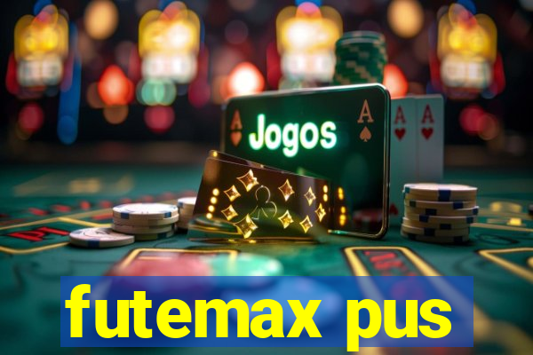 futemax pus